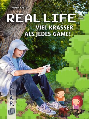 cover image of Real Life – viel krasser als jedes Game!